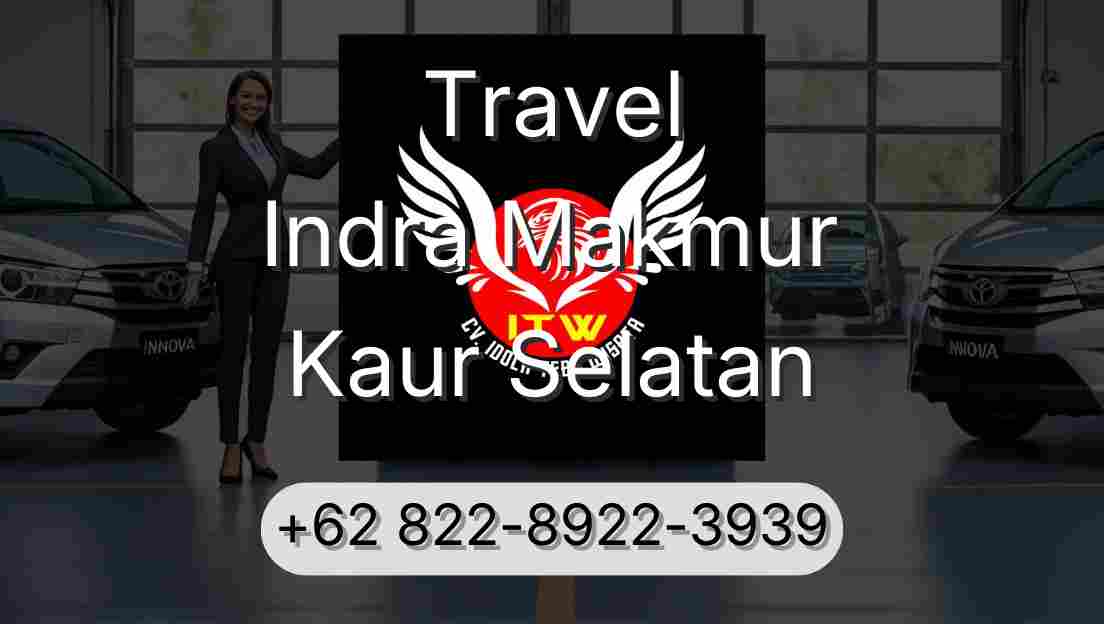 Travel Indra Makmur Kaur Selatan