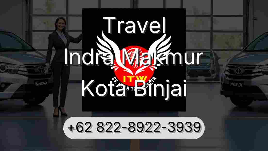 Travel Indra Makmur Kota Binjai
