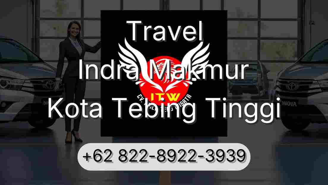 Travel Indra Makmur Kota Tebing Tinggi