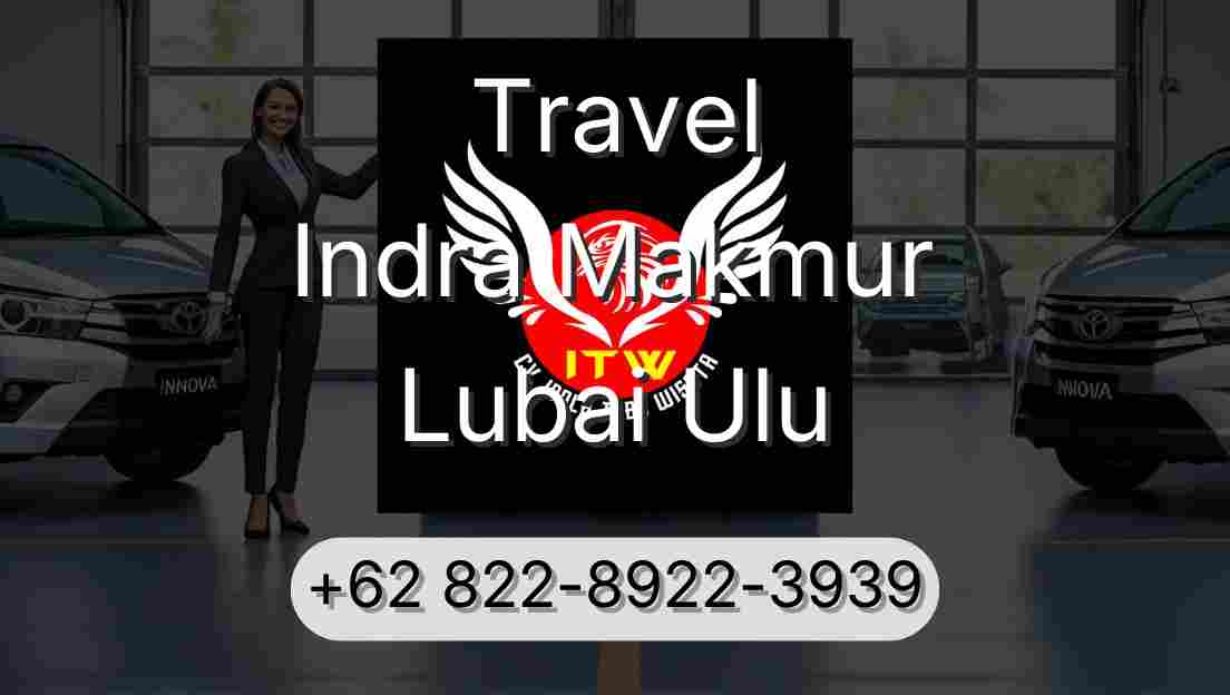 Travel Indra Makmur Lubai Ulu