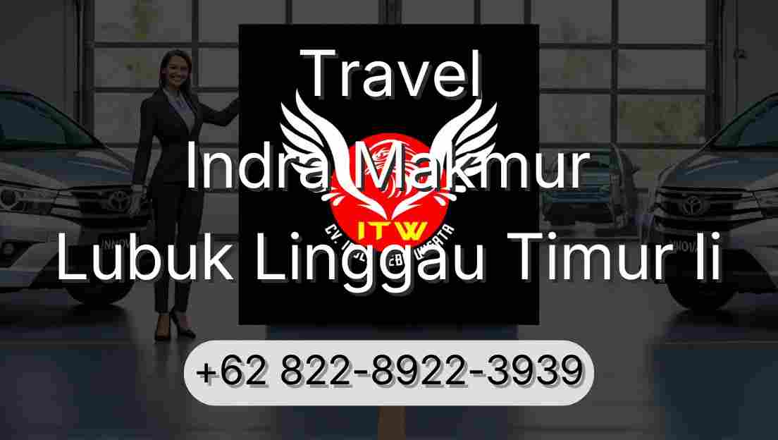 Travel Indra Makmur Lubuk Linggau Timur Ii
