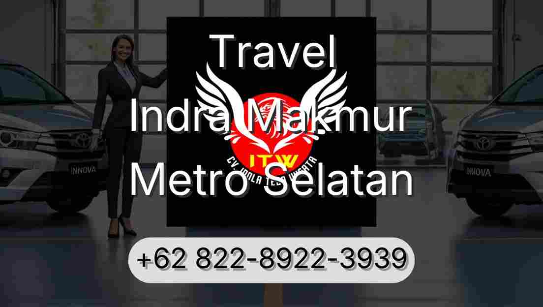 Travel Indra Makmur Metro Selatan