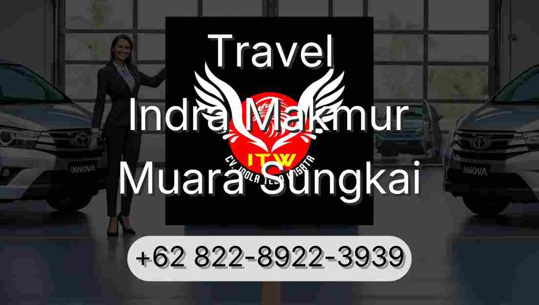 Travel Indra Makmur Muara Sungkai