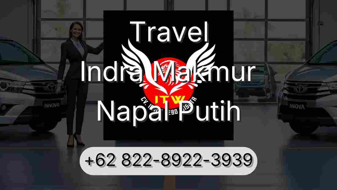 Travel Indra Makmur Napal Putih