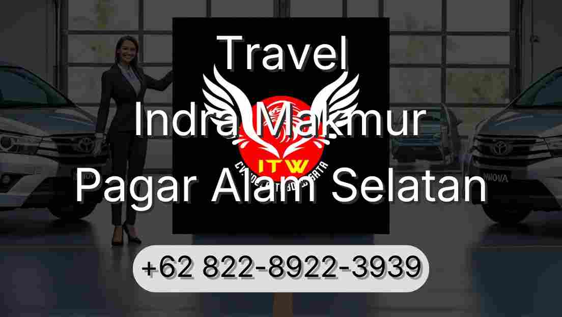 Travel Indra Makmur Pagar Alam Selatan