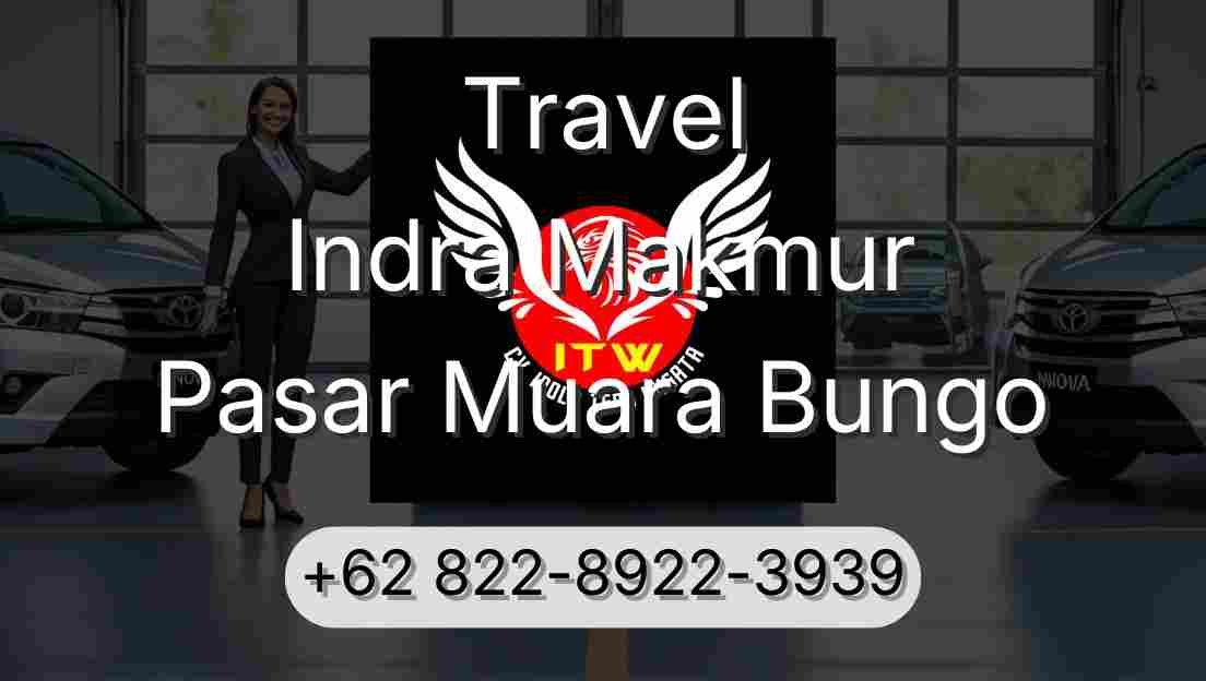 Travel Indra Makmur Pasar Muara Bungo