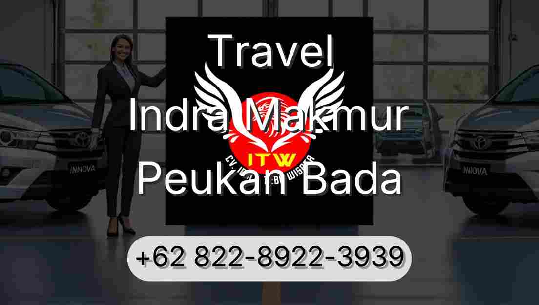 Travel Indra Makmur Peukan Bada