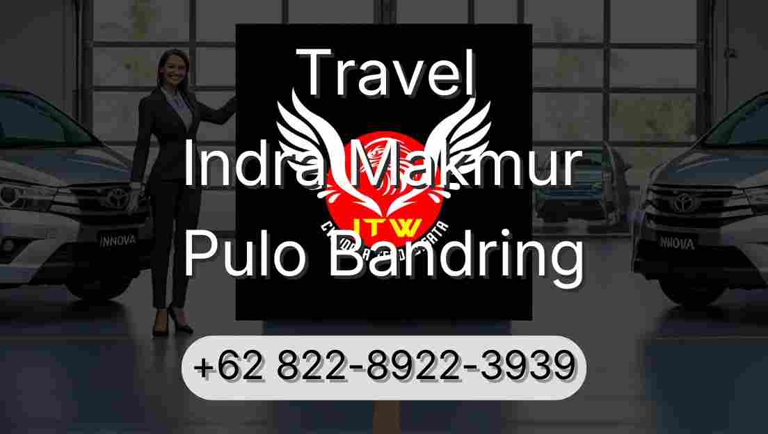 Travel Indra Makmur Pulo Bandring