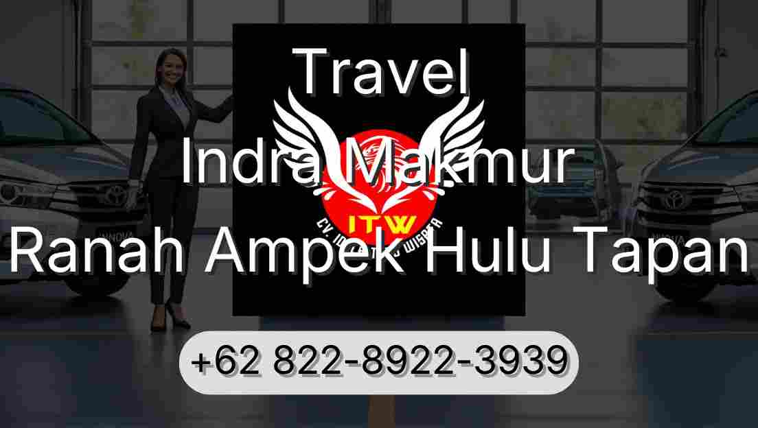 Travel Indra Makmur Ranah Ampek Hulu Tapan
