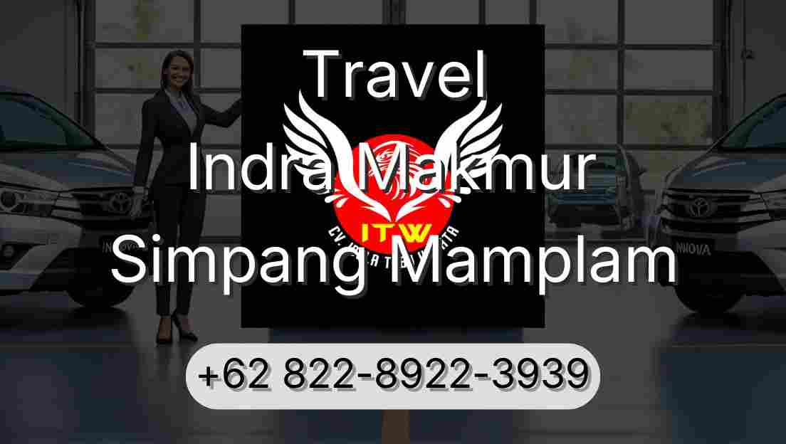 Travel Indra Makmur Simpang Mamplam