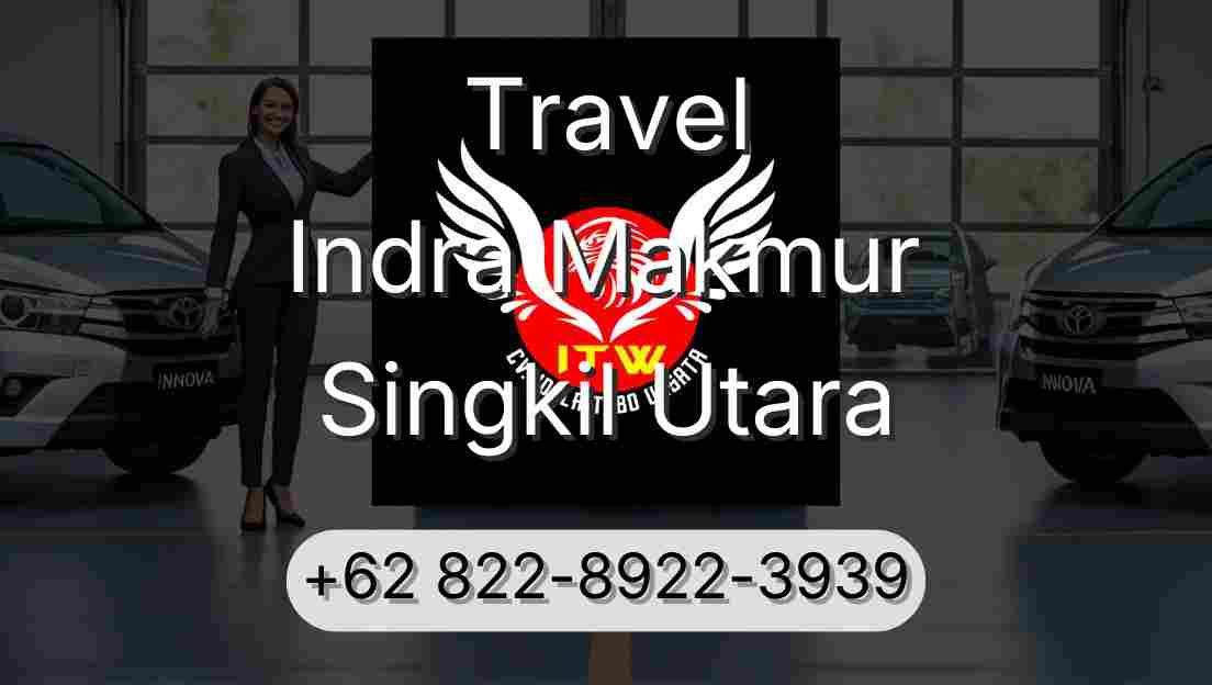 Travel Indra Makmur Singkil Utara