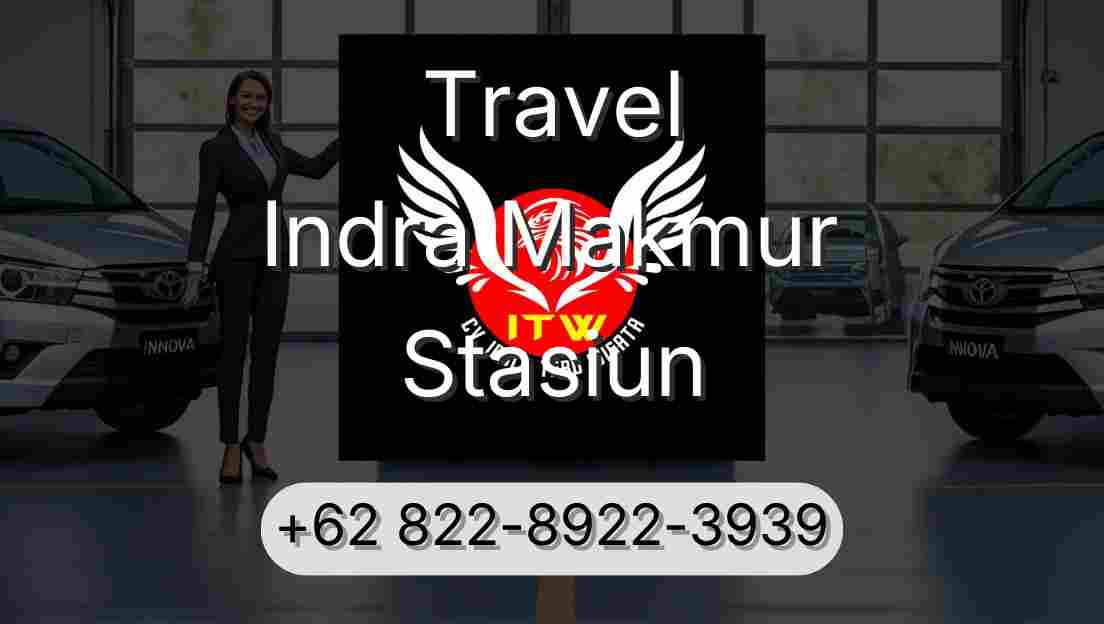 Travel Indra Makmur Stasiun