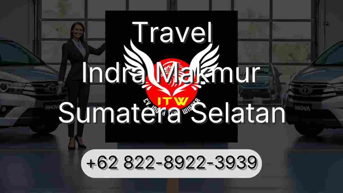 Travel Indra Makmur Sumatera Selatan