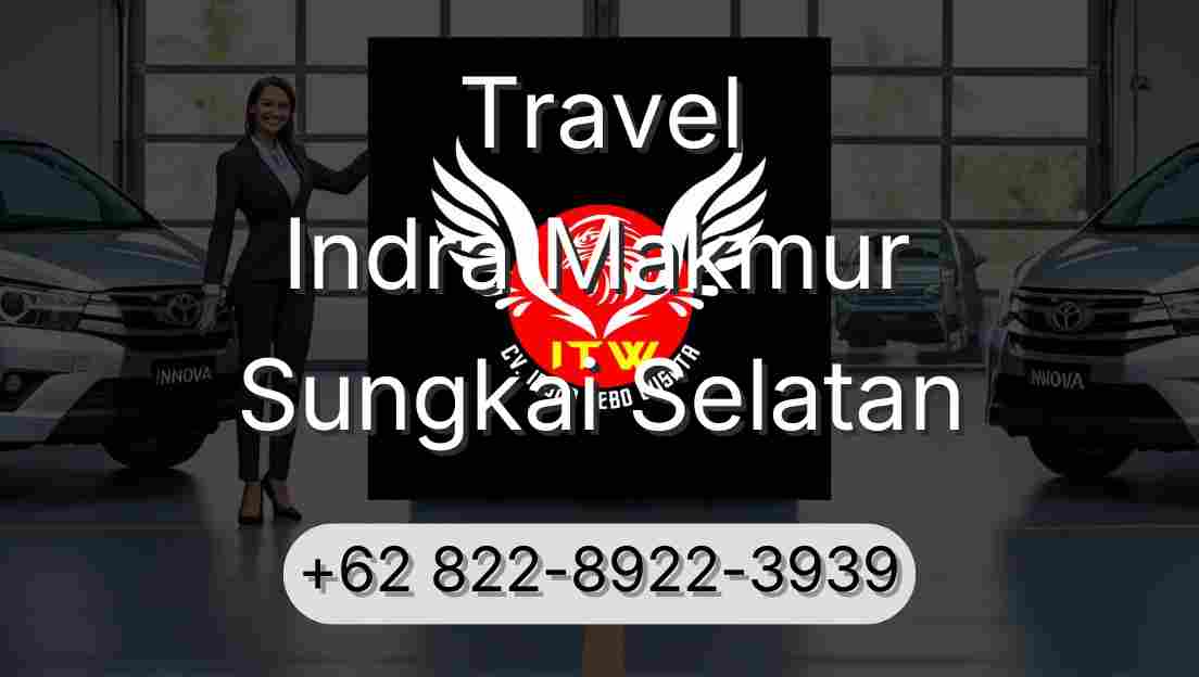 Travel Indra Makmur Sungkai Selatan