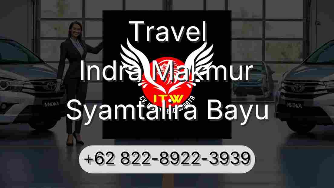Travel Indra Makmur Syamtalira Bayu