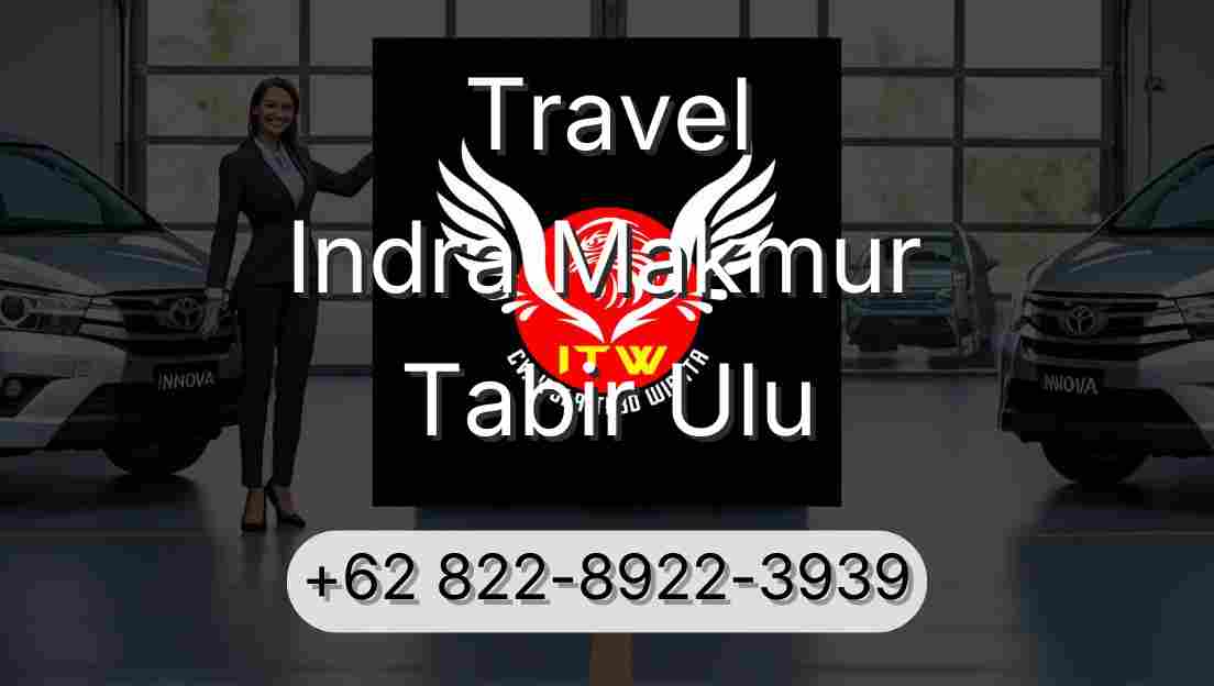 Travel Indra Makmur Tabir Ulu