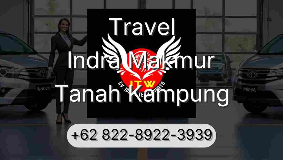 Travel Indra Makmur Tanah Kampung