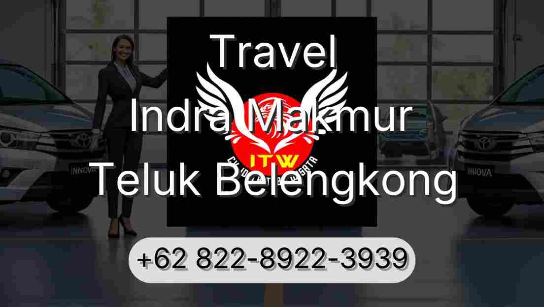 Travel Indra Makmur Teluk Belengkong