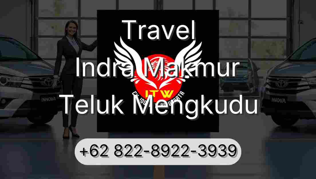 Travel Indra Makmur Teluk Mengkudu