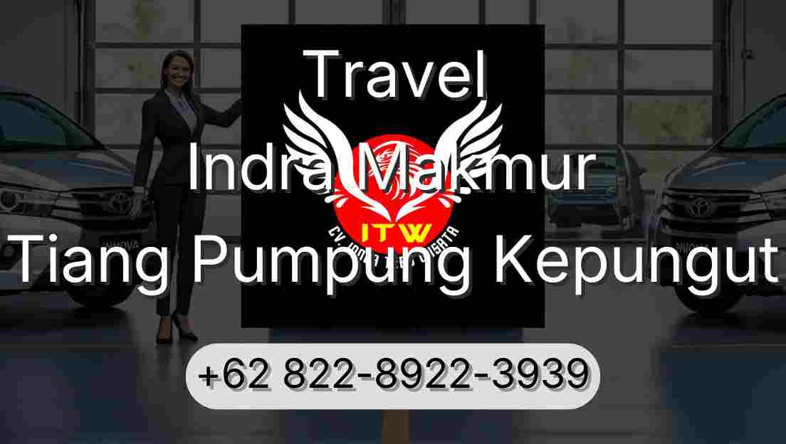 Travel Indra Makmur Tiang Pumpung Kepungut