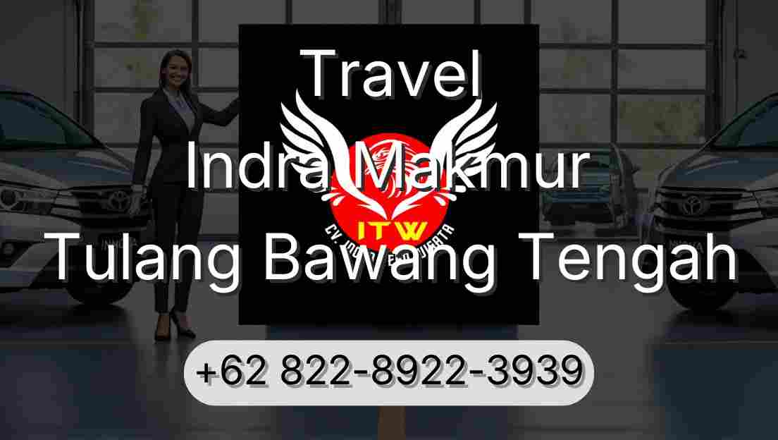 Travel Indra Makmur Tulang Bawang Tengah