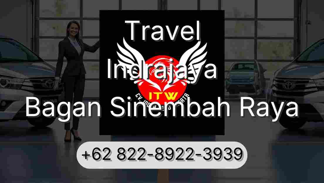 Travel Indrajaya Bagan Sinembah Raya