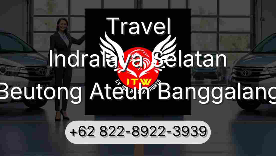 Travel Indralaya Selatan Beutong Ateuh Banggalang