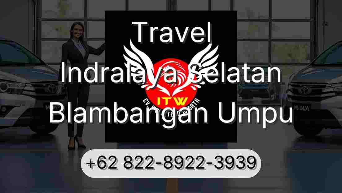 Travel Indralaya Selatan Blambangan Umpu