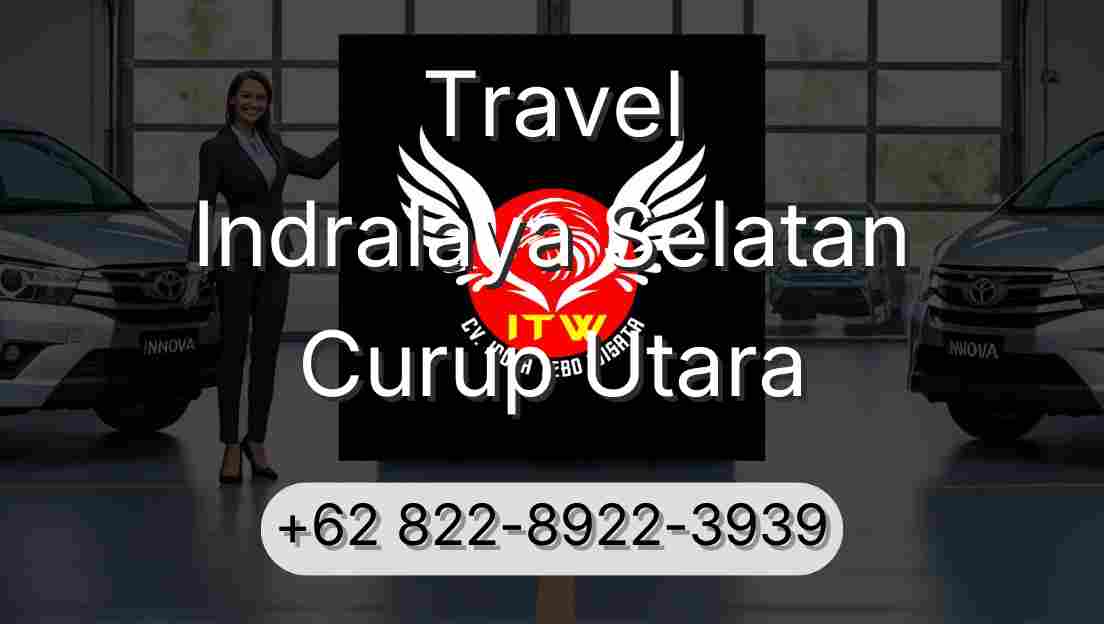 Travel Indralaya Selatan Curup Utara