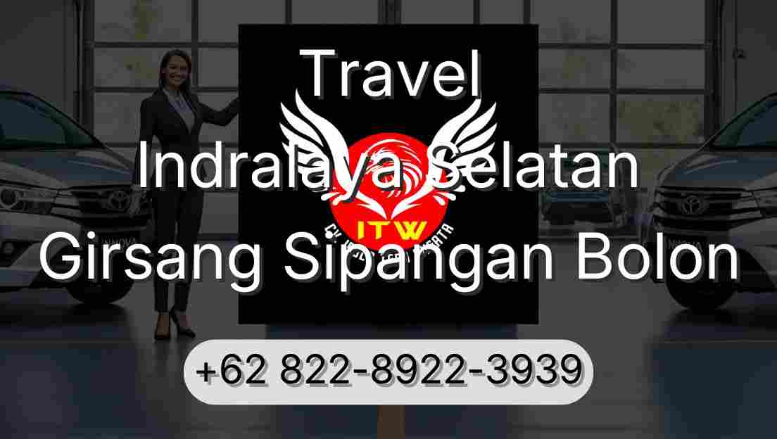 Travel Indralaya Selatan Girsang Sipangan Bolon