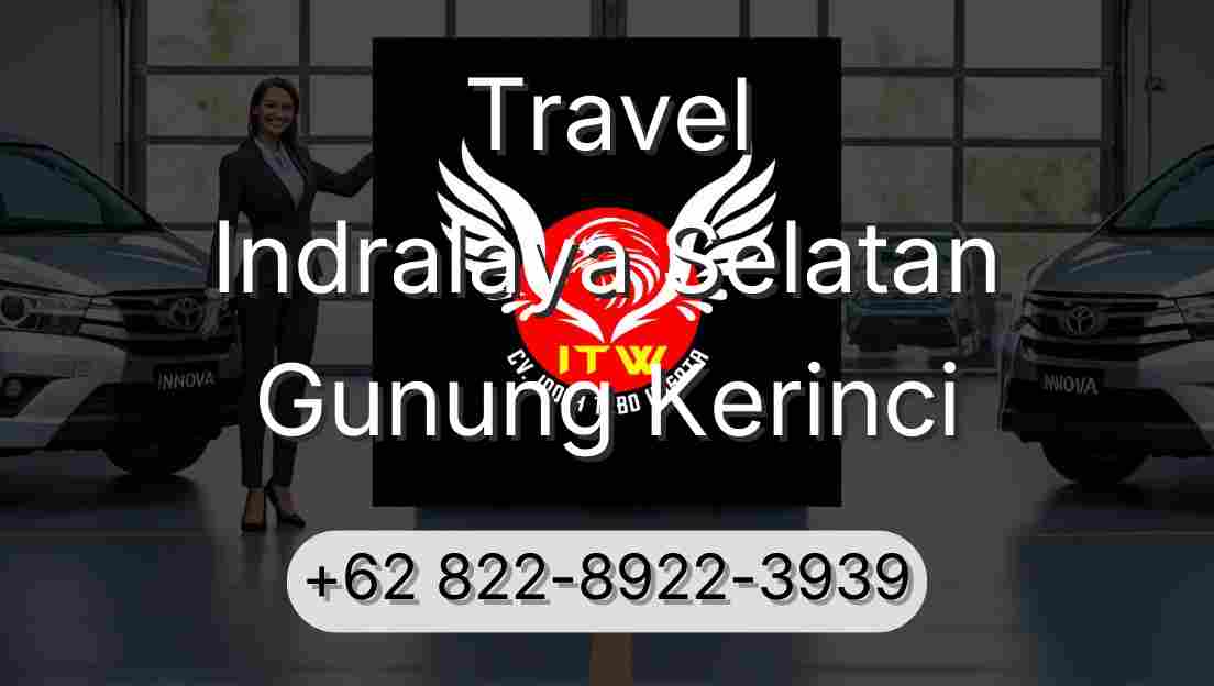 Travel Indralaya Selatan Gunung Kerinci