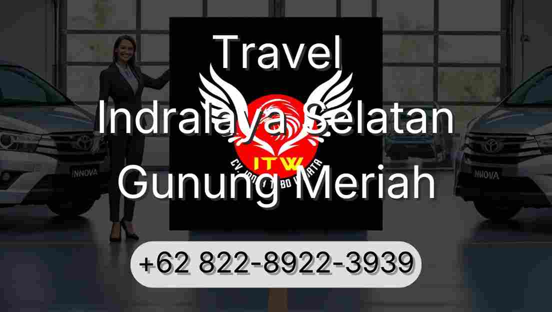 Travel Indralaya Selatan Gunung Meriah