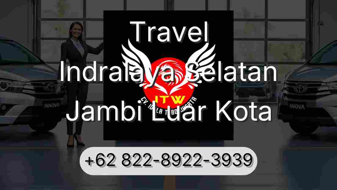 Travel Indralaya Selatan Jambi Luar Kota