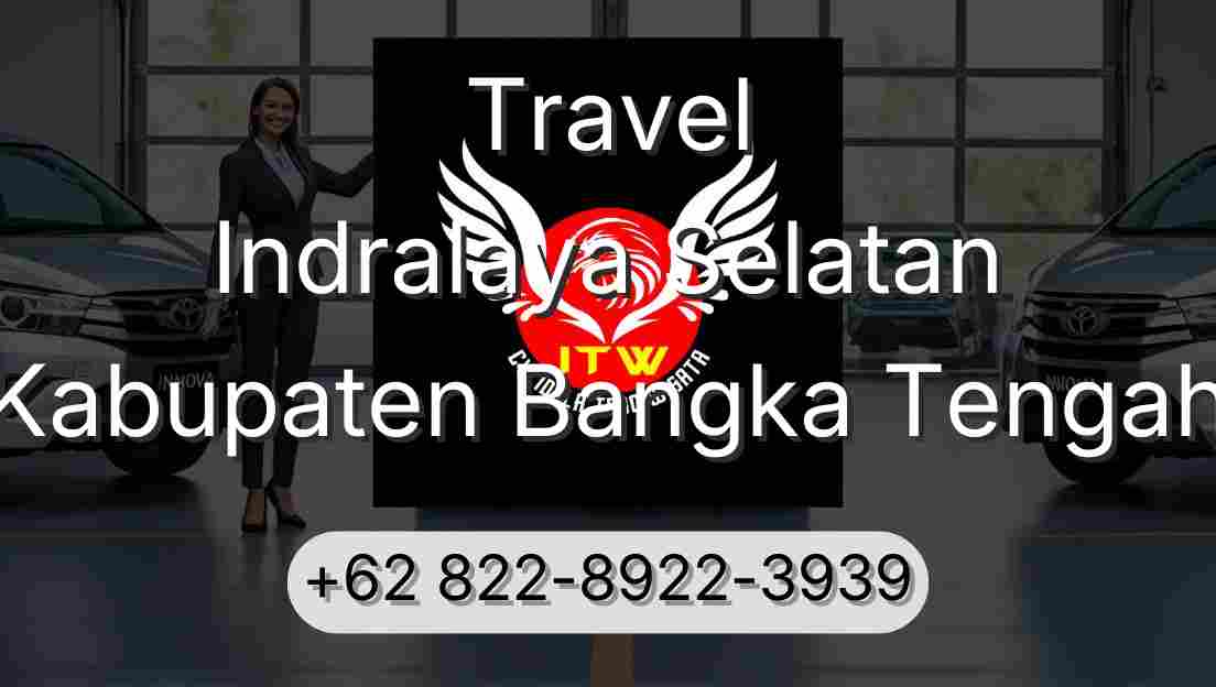 Travel Indralaya Selatan Kabupaten Bangka Tengah