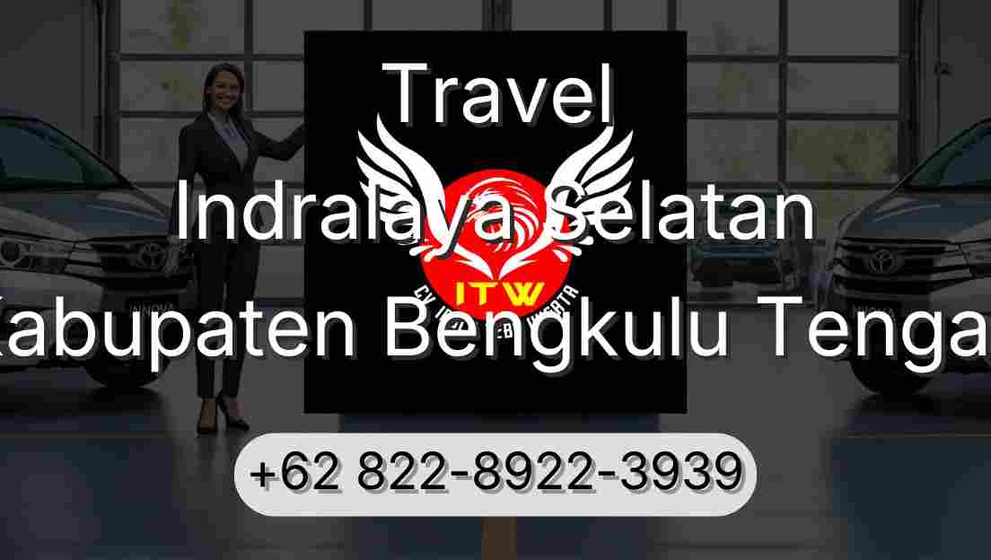 Travel Indralaya Selatan Kabupaten Bengkulu Tengah