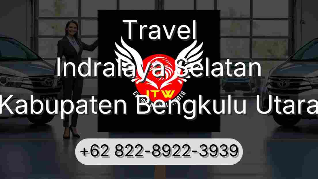 Travel Indralaya Selatan Kabupaten Bengkulu Utara
