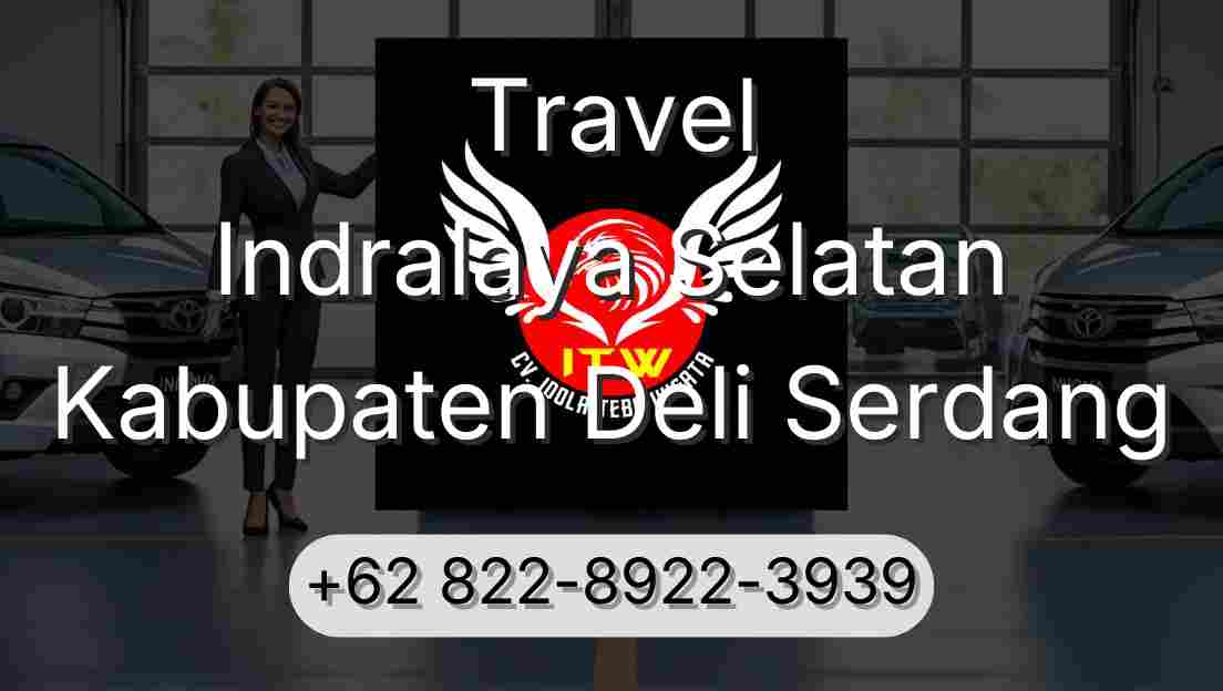 Travel Indralaya Selatan Kabupaten Deli Serdang