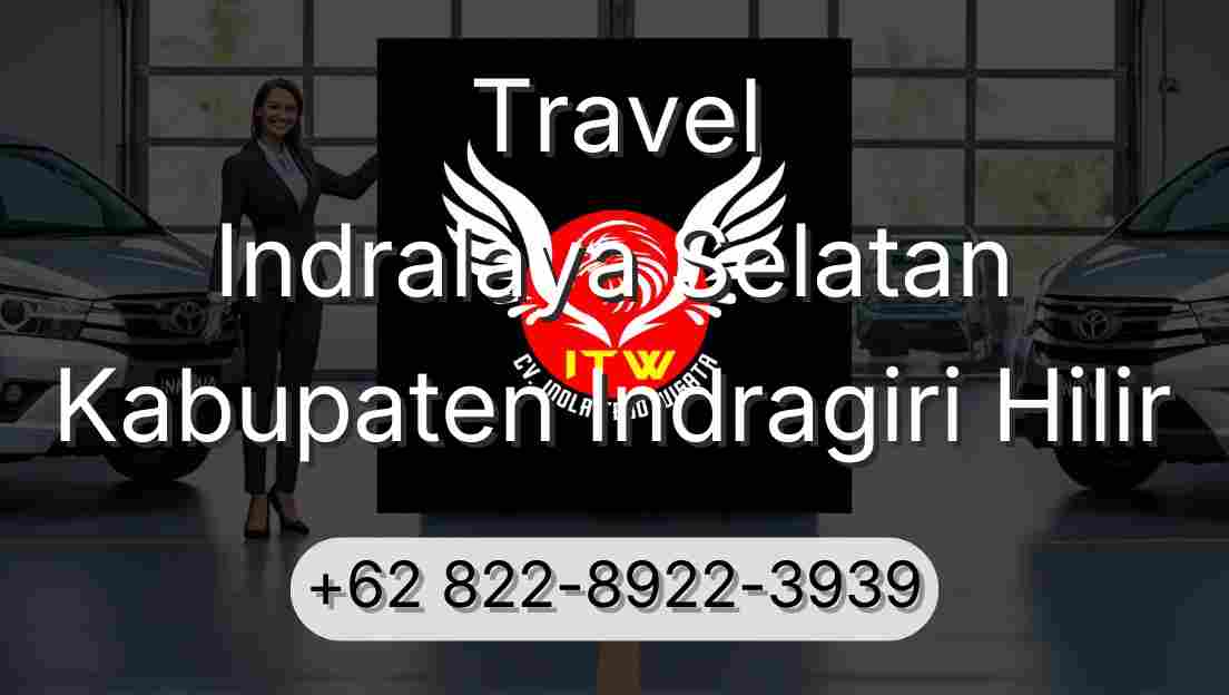Travel Indralaya Selatan Kabupaten Indragiri Hilir