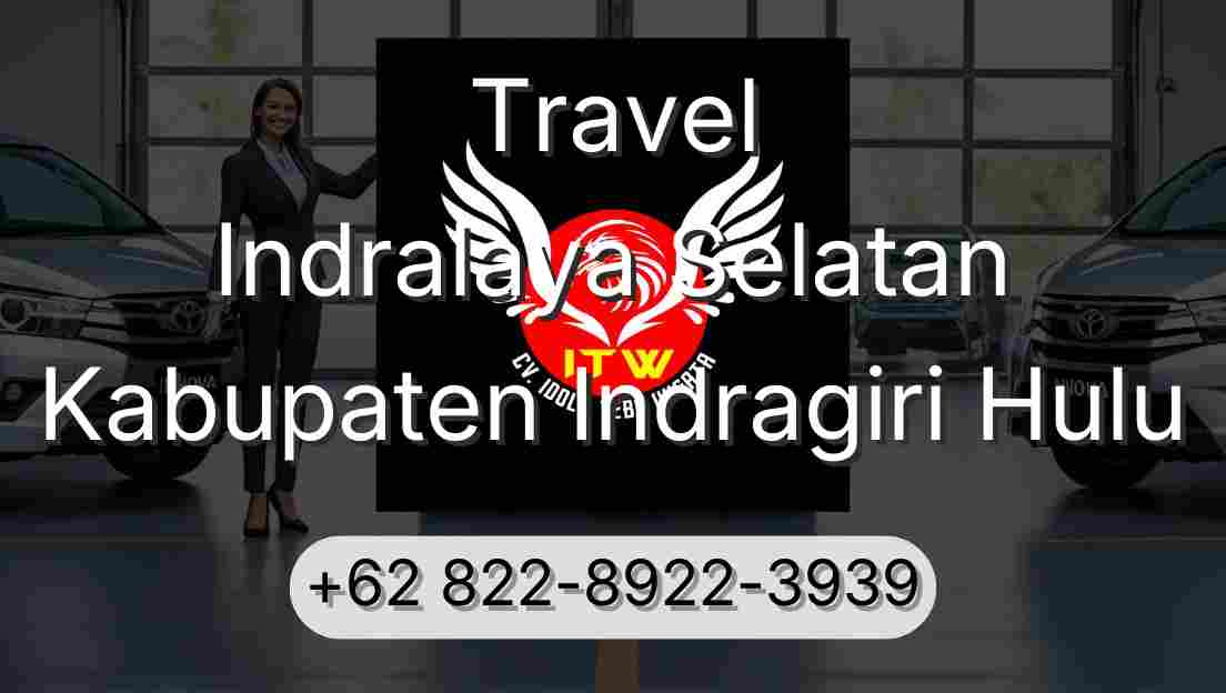 Travel Indralaya Selatan Kabupaten Indragiri Hulu