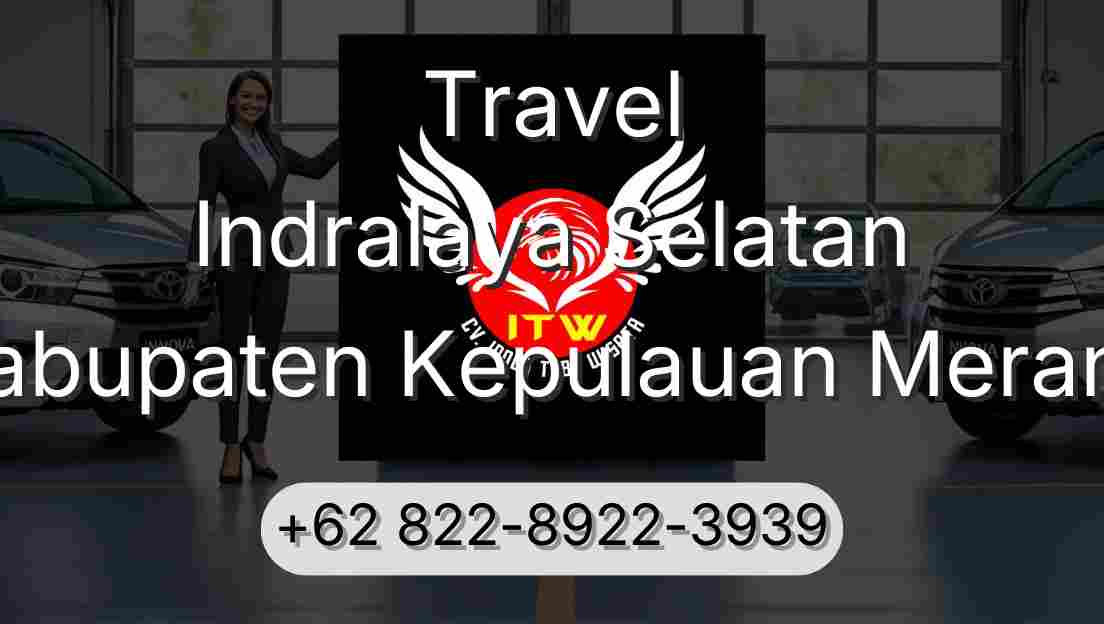 Travel Indralaya Selatan Kabupaten Kepulauan Meranti