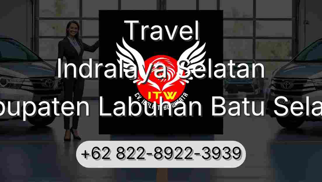 Travel Indralaya Selatan Kabupaten Labuhan Batu Selatan