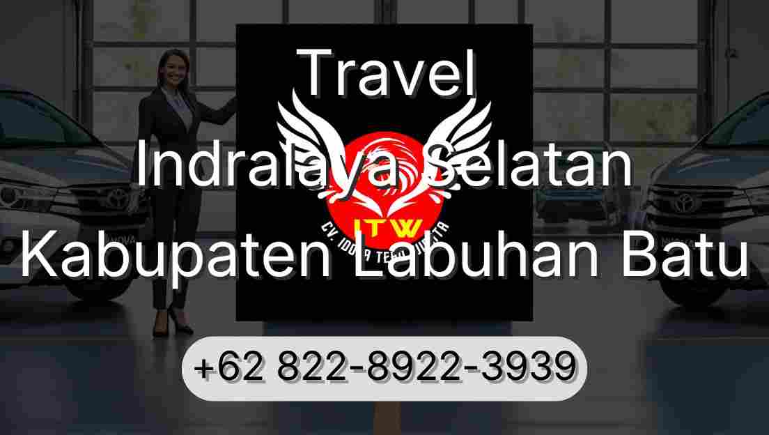 Travel Indralaya Selatan Kabupaten Labuhan Batu