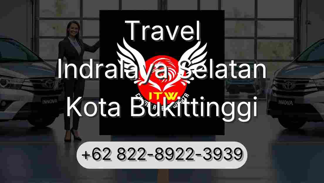 Travel Indralaya Selatan Kota Bukittinggi