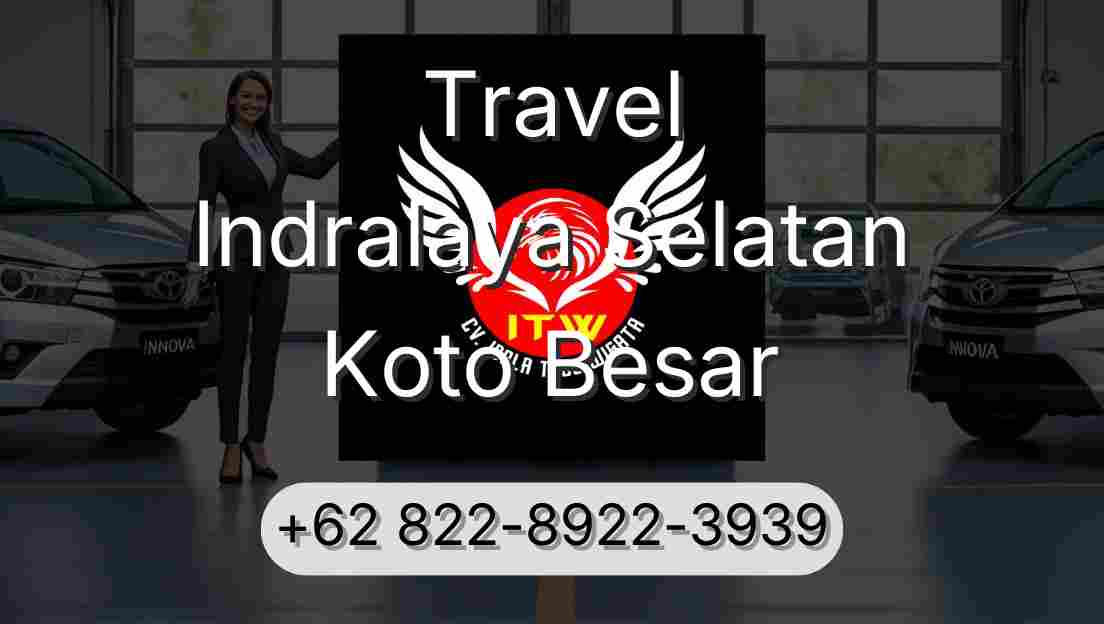 Travel Indralaya Selatan Koto Besar