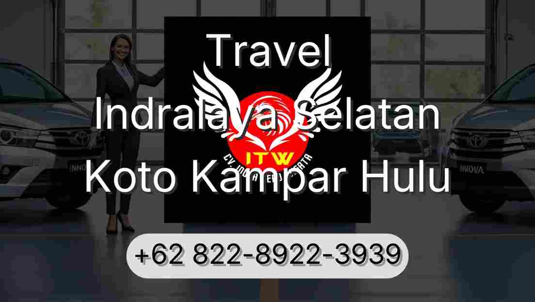 Travel Indralaya Selatan Koto Kampar Hulu