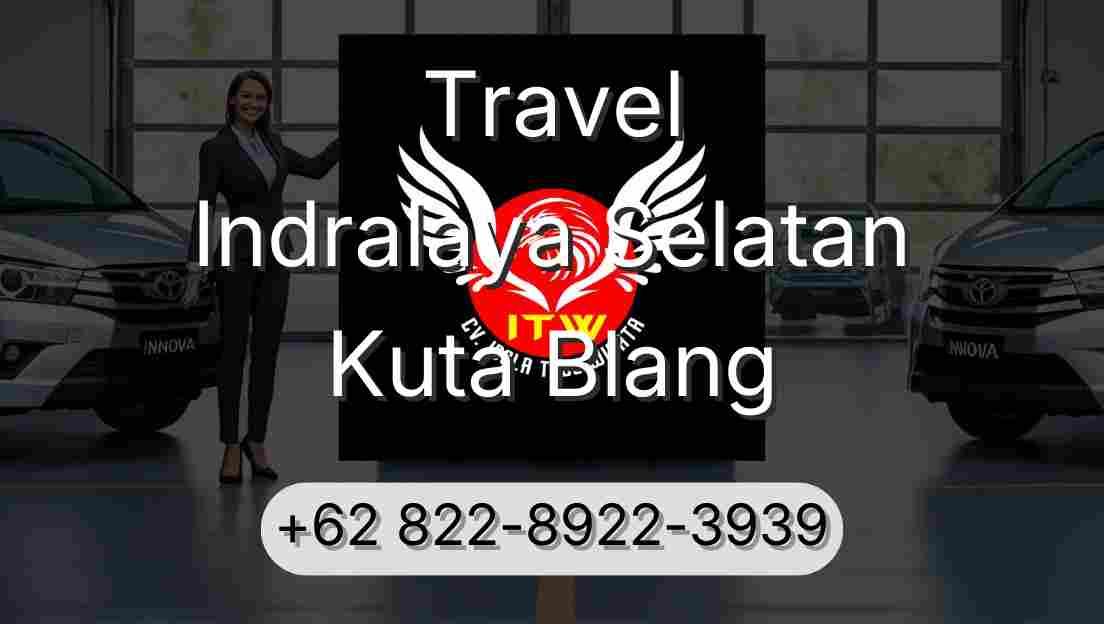 Travel Indralaya Selatan Kuta Blang