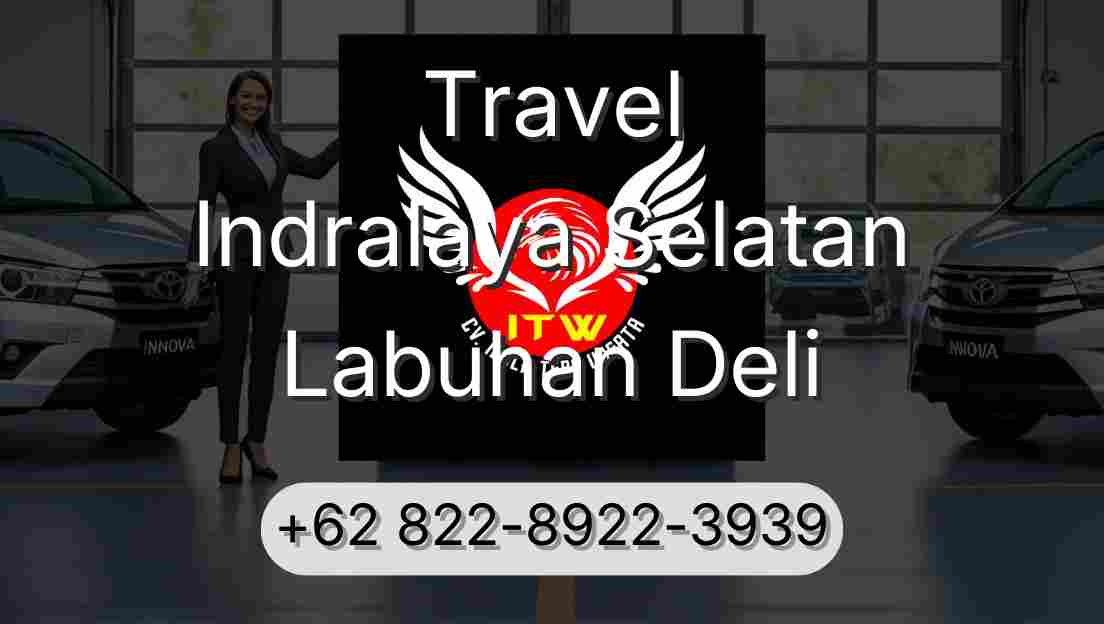 Travel Indralaya Selatan Labuhan Deli