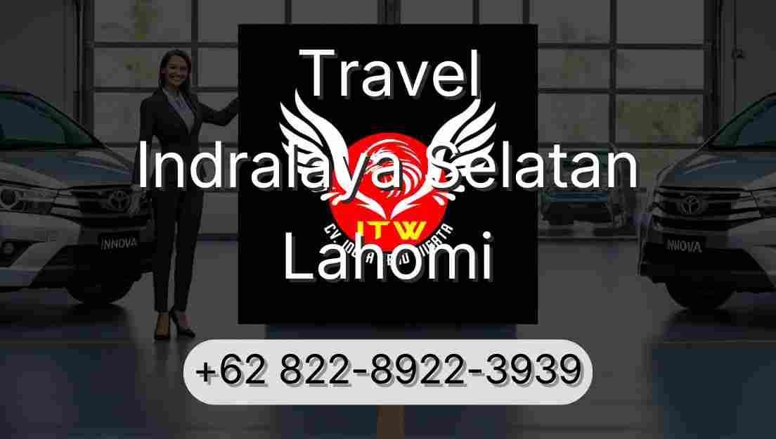 Travel Indralaya Selatan Lahomi