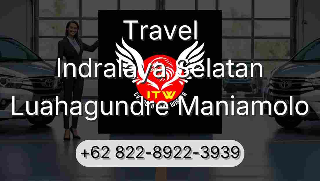 Travel Indralaya Selatan Luahagundre Maniamolo