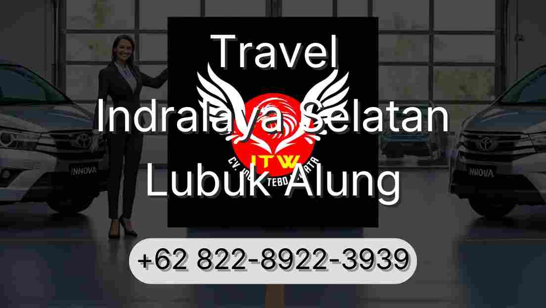 Travel Indralaya Selatan Lubuk Alung